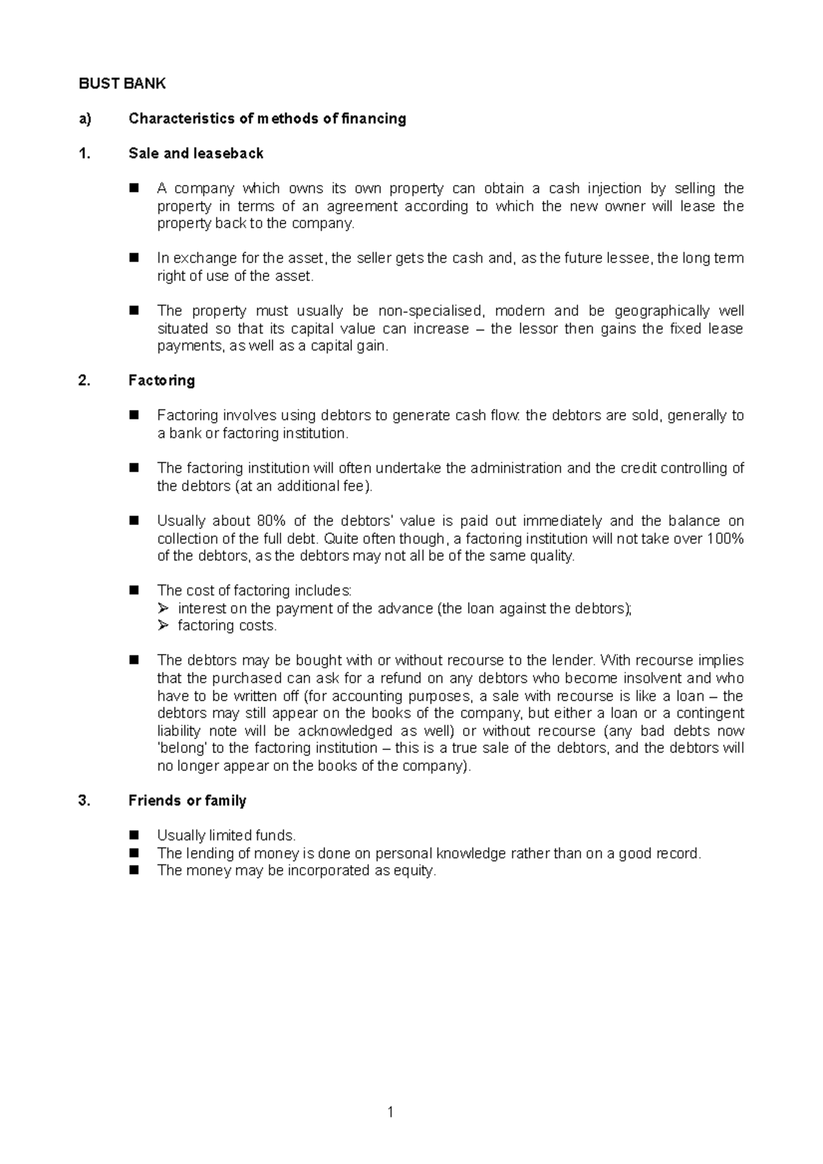 Bust Bank Solution BUST BANK a) Characteristics of methods of