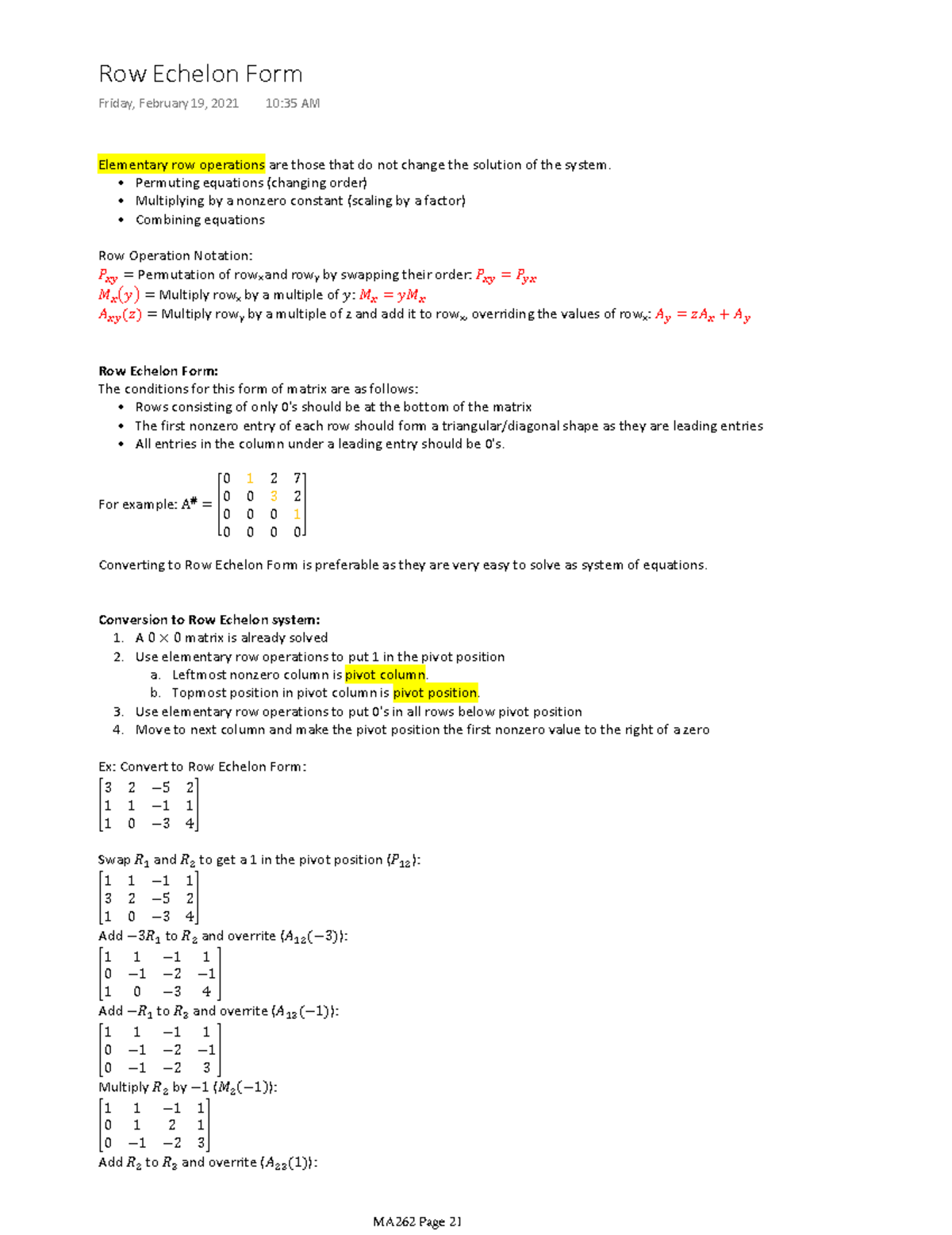 Row Echelon Form Elementary row operations are those that do not