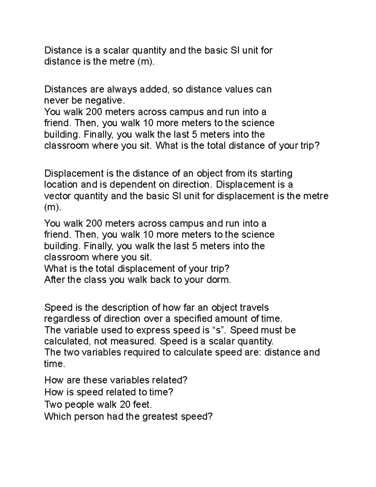 Physics 8 Practice questions Distance is a scalar quantity and the