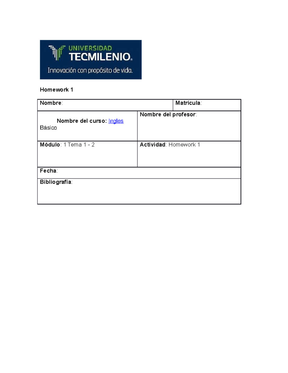 Homework 1 Ingles - Homework 1 Nombre: Matrícula: Nombre del curso ...