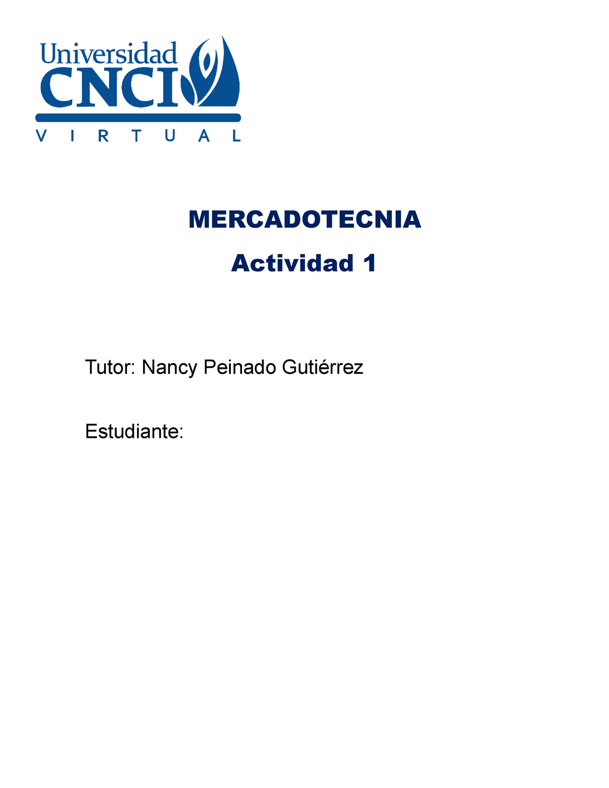 Actividad 1 - MERCADOTECNIA Actividad 1 Tutor: Nancy Peinado Gutiérrez ...