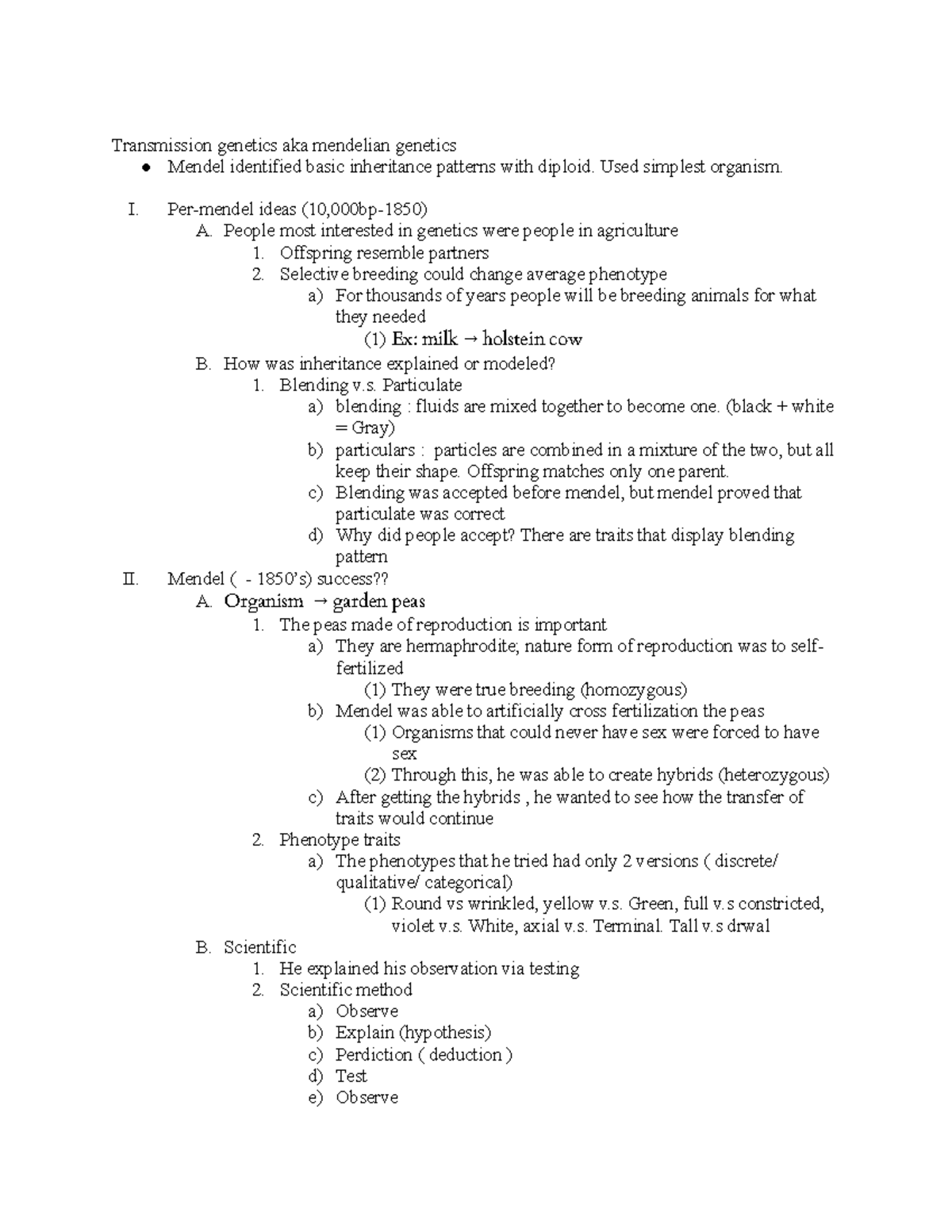 Transmission genetics aka mendelian genetics - Used simplest organism ...