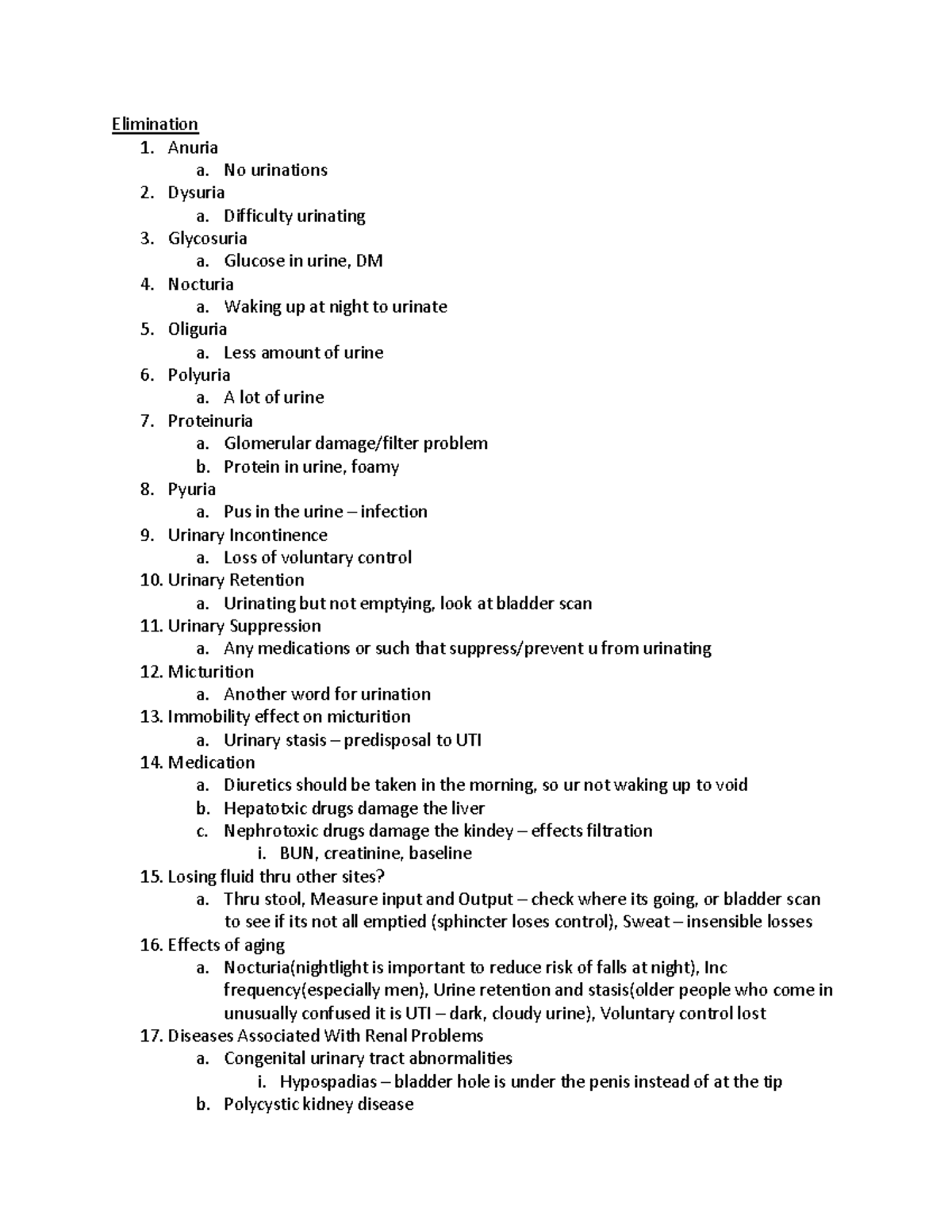 Foundations exam 3 - Elimination 1. Anuria a. No urinations 2. Dysuria ...