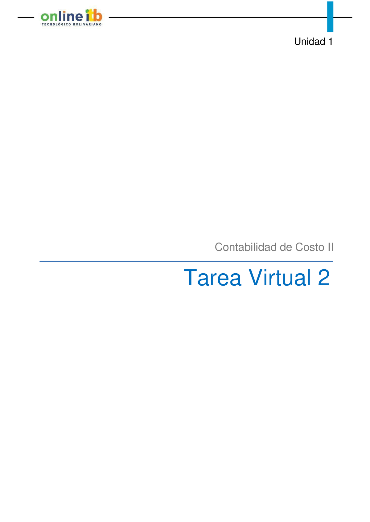 Tarea Virtual 2 Finanzas Unidad 1 Contabilidad De Costo Ii Tarea Virtual 2 Online Itb Tarea 2435