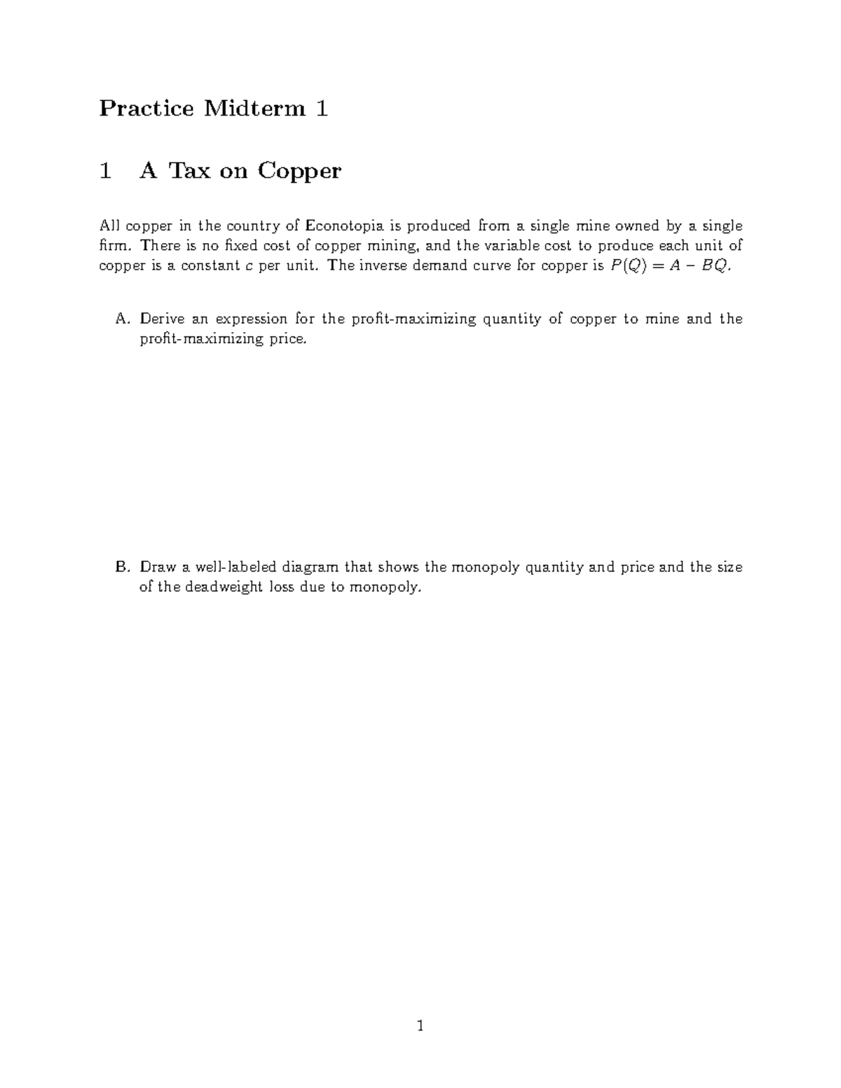 MT1 Practice - Practice Midterm 1 1 A Tax on Copper All copper in the ...