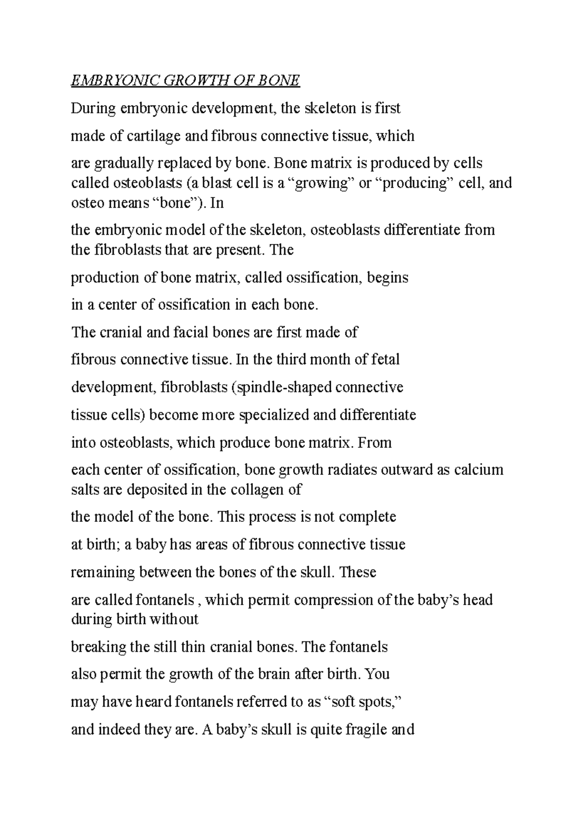 The Skeletal System 2 - EMBRYONIC GROWTH OF BONE During embryonic ...