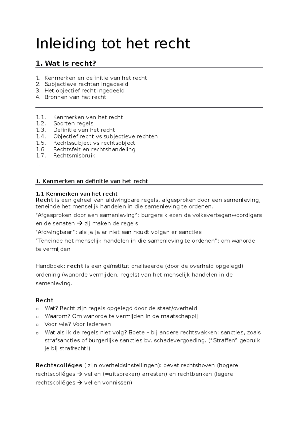 Samenvatting 1. Wat is recht Inleiding tot het recht 1 is recht? Kenmerken en definitie van
