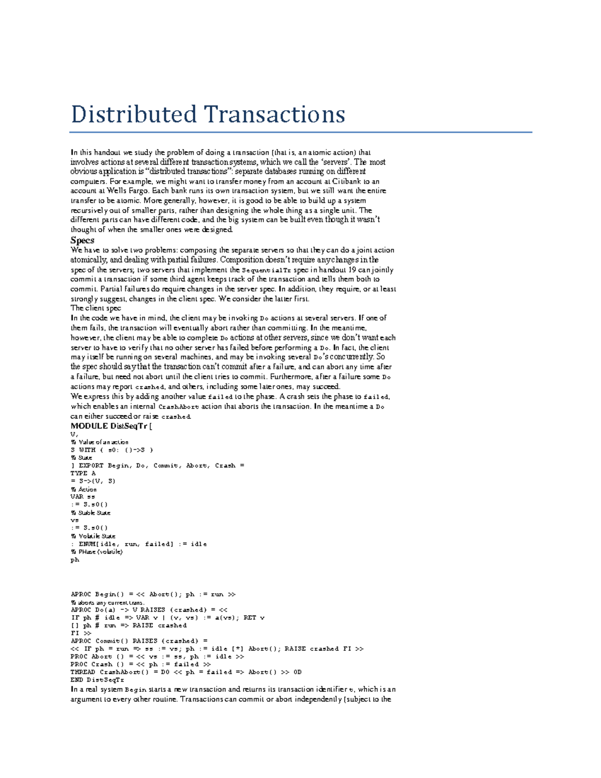 Distributed Transactions - The most obvious application is “distributed ...