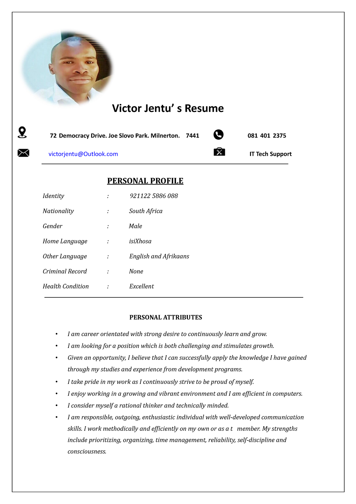 Victor'resume - PERSONAL PROFILE Identity : 921122 5886 088 Nationality ...