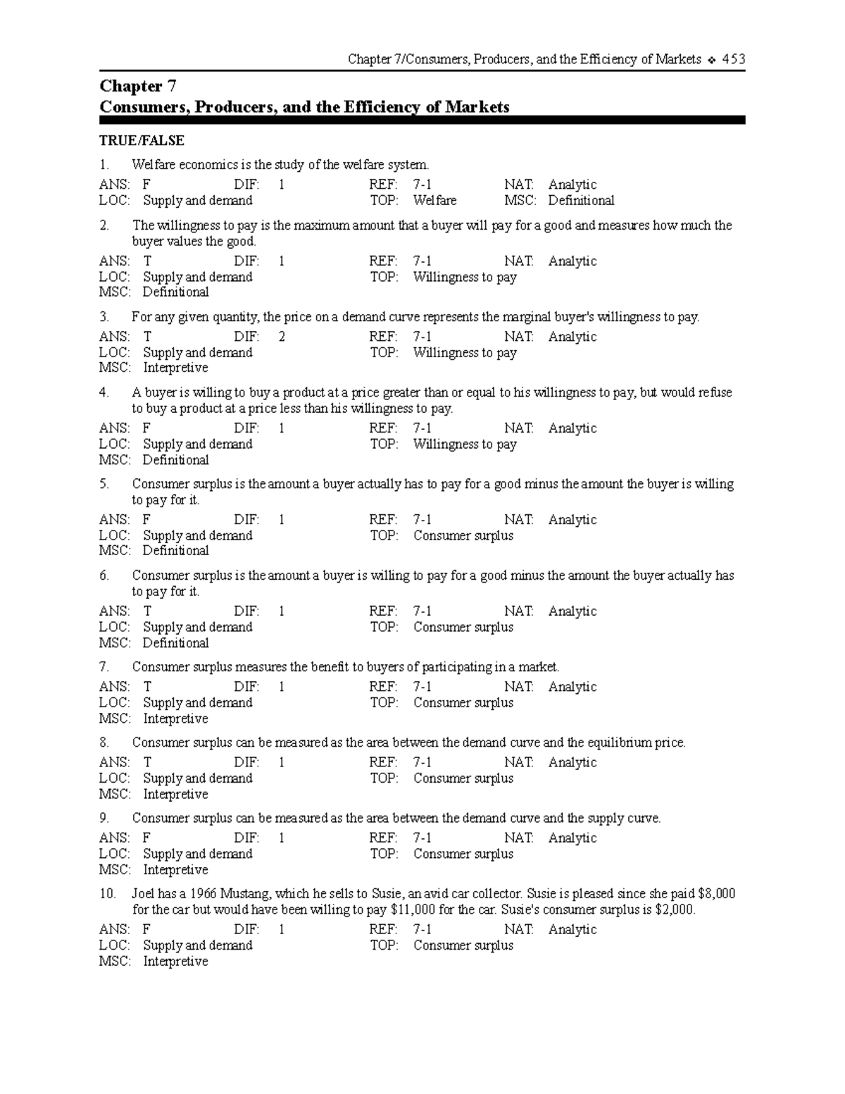 Chapter 7-Consumers, Producers, And The Efficiency Of Markets - ANS: F ...