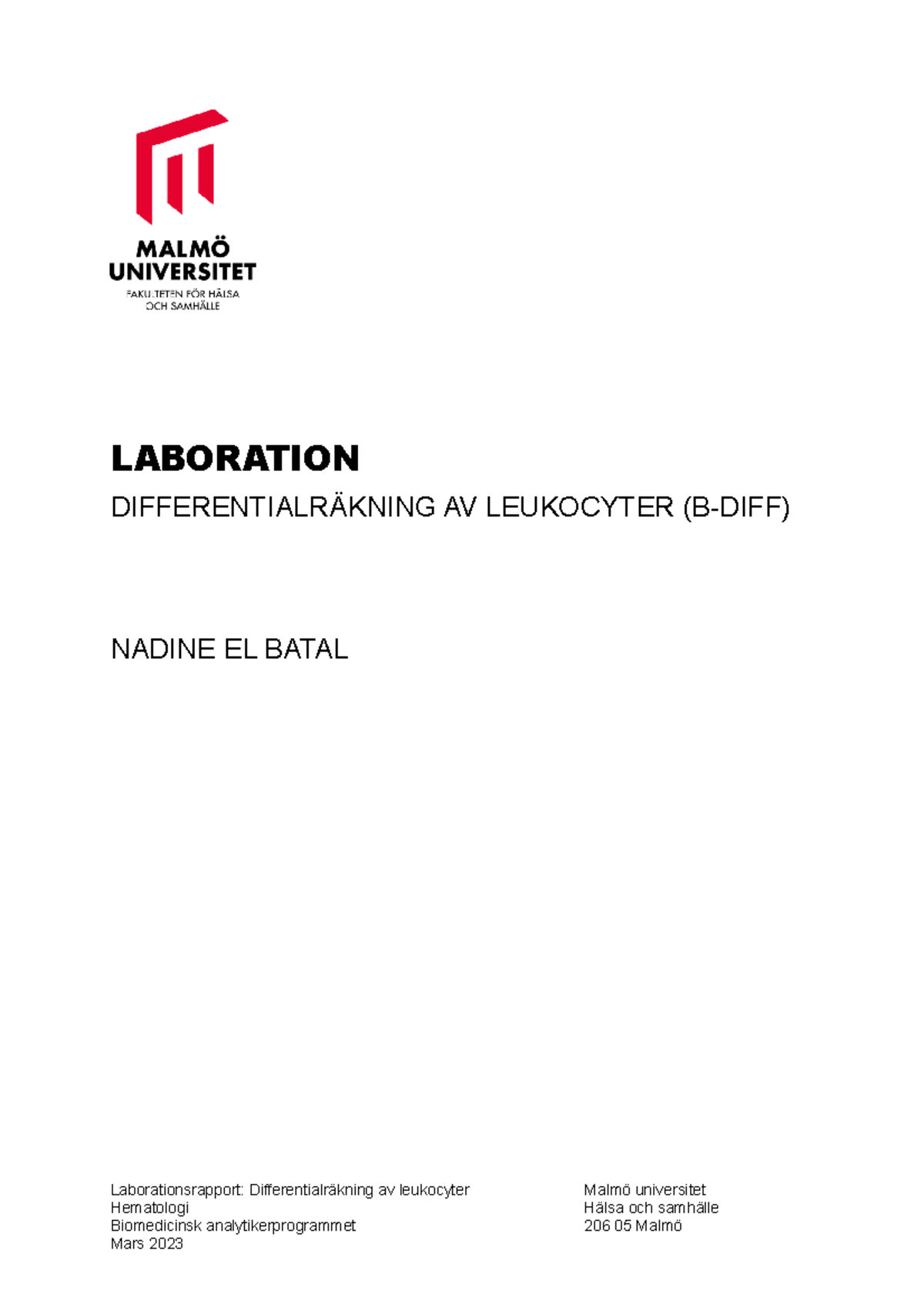 Laborationsrapport - Hematologi - LABORATION DIFFERENTIALRÄKNING AV ...