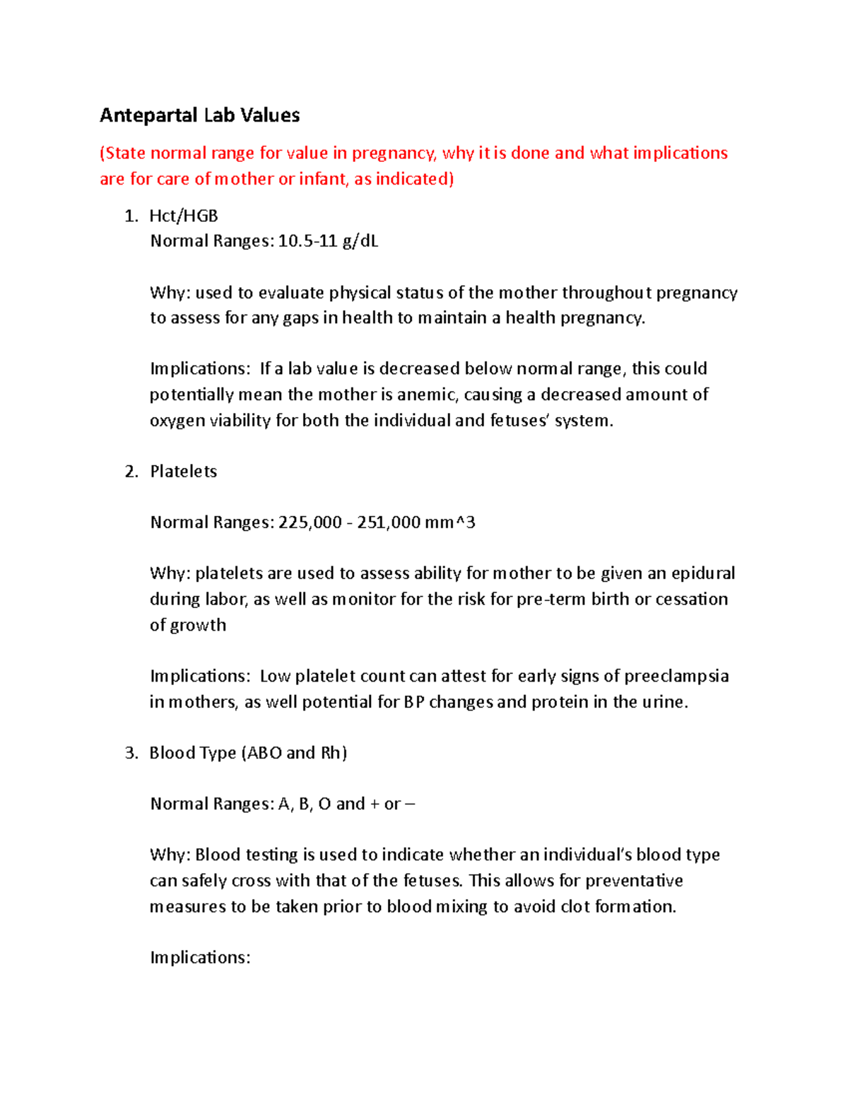 Antepartal Lab Values Antepartal Lab Values (State normal range for value in pregnancy, why it