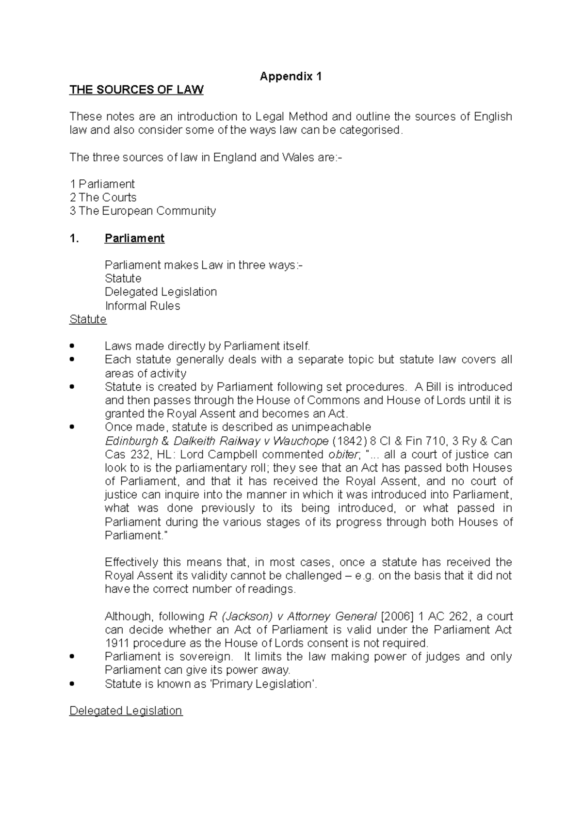 Sources of the Law - Appendix 1 THE SOURCES OF LAW These notes are an ...