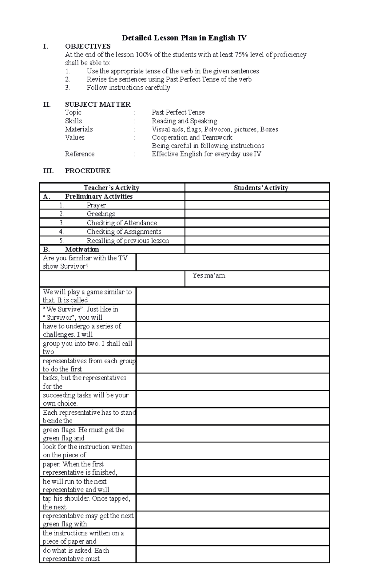 the kedinshb of the - Detailed Lesson Plan in English IV I. OBJECTIVES ...