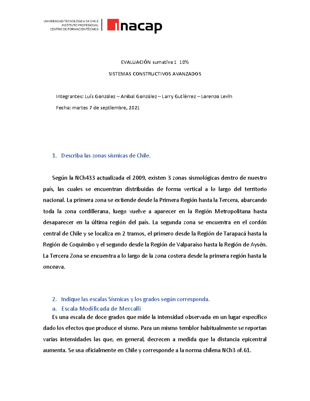Trabajo 1 (10 ) 0709 COMPORTAMIENTO DE CONSTRUCCIONES EN ACERO Y