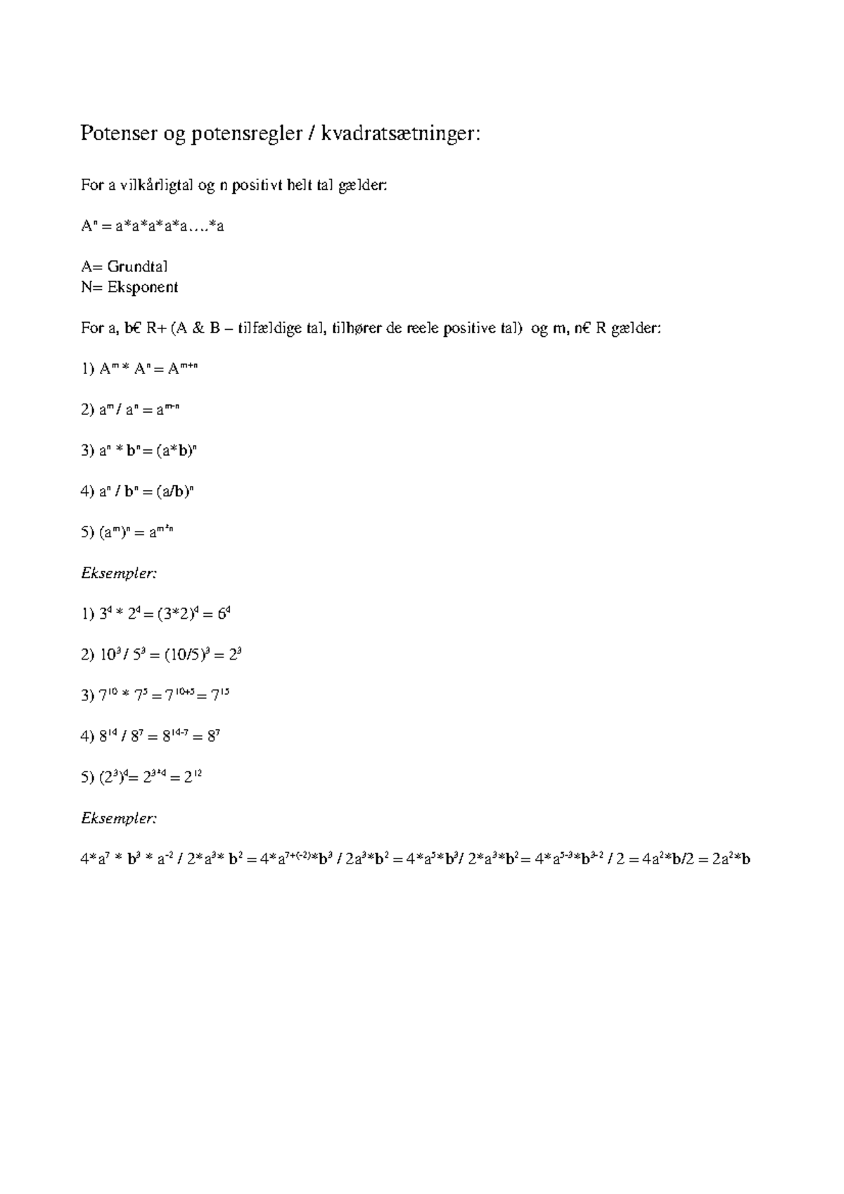 Potenser Og Potensregler - ...*a A= Grundtal N= Eksponent For A, B€ R+ ...