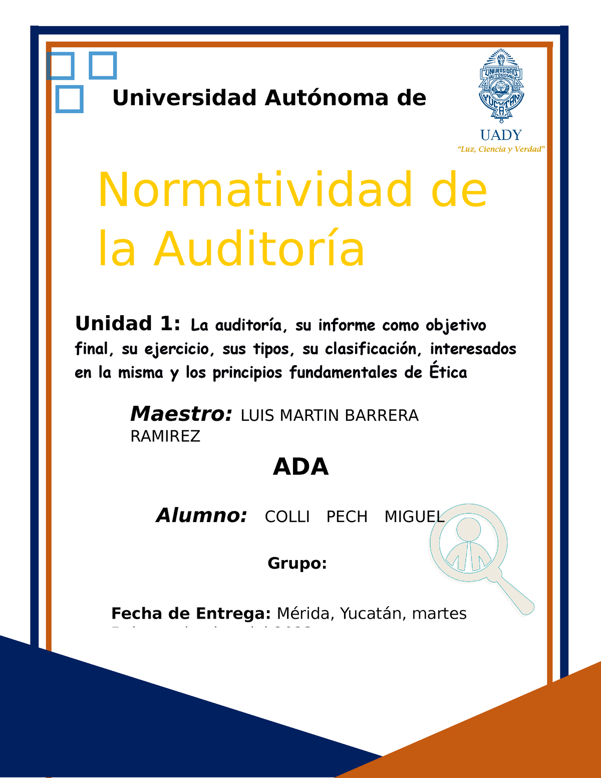 ADA 3 UNID 1 Resolucion DE Casos DE Etica Profesional - Universidad ...