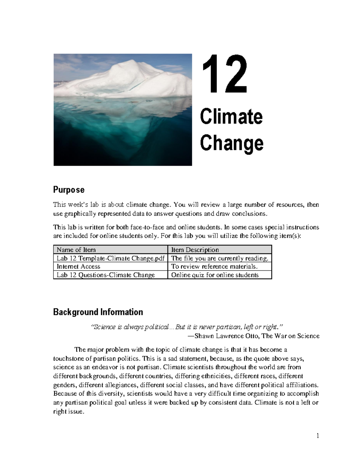 Lab 12 Template-Climate Change - 12 Climate Change Purpose This week’s ...