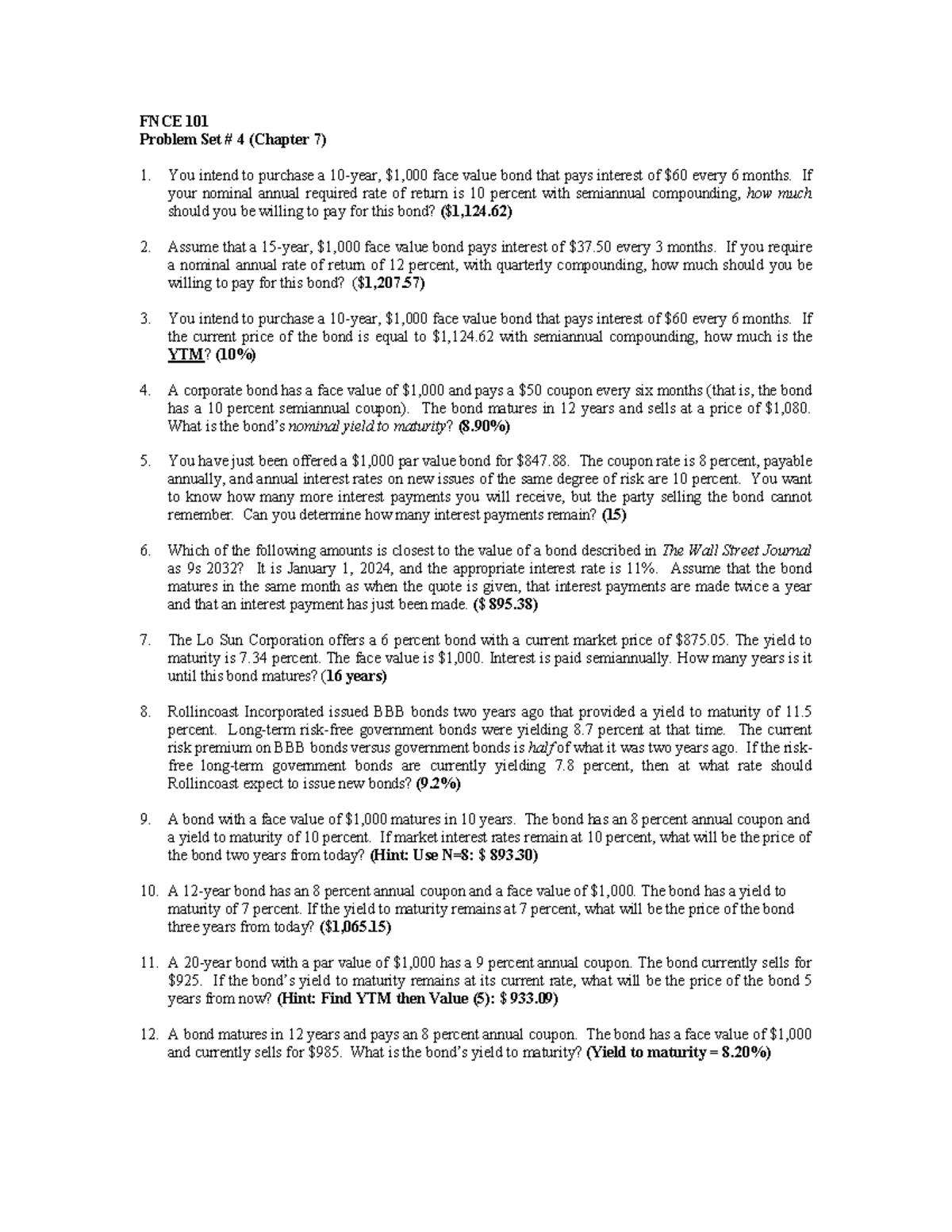 Finance Problem Set 4 - FNCE 101 Problem Set # 4 (Chapter 7) You intend ...