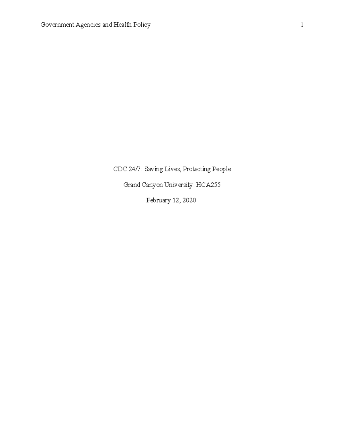 HCA255 - Government Agencies and Health Policy Paper - CDC 24/7: Saving ...
