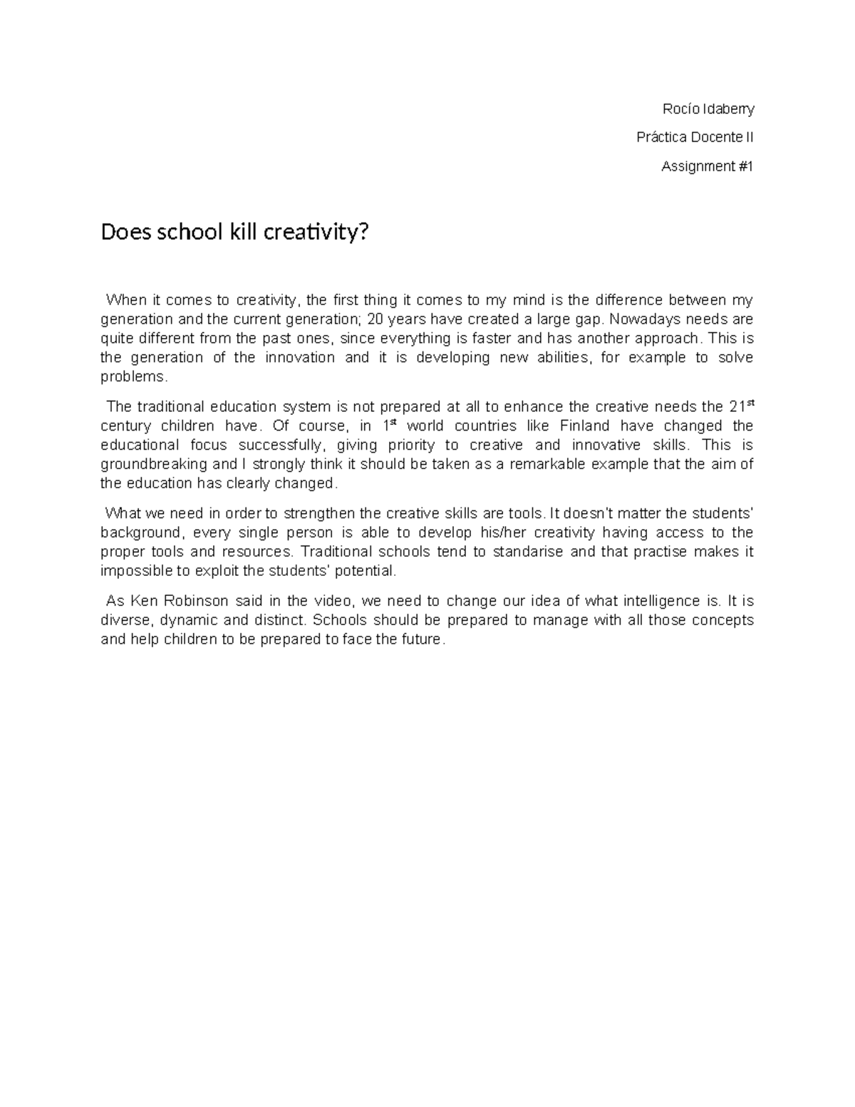 School kill creativity Rocío Idaberry Práctica Docente II Assignment