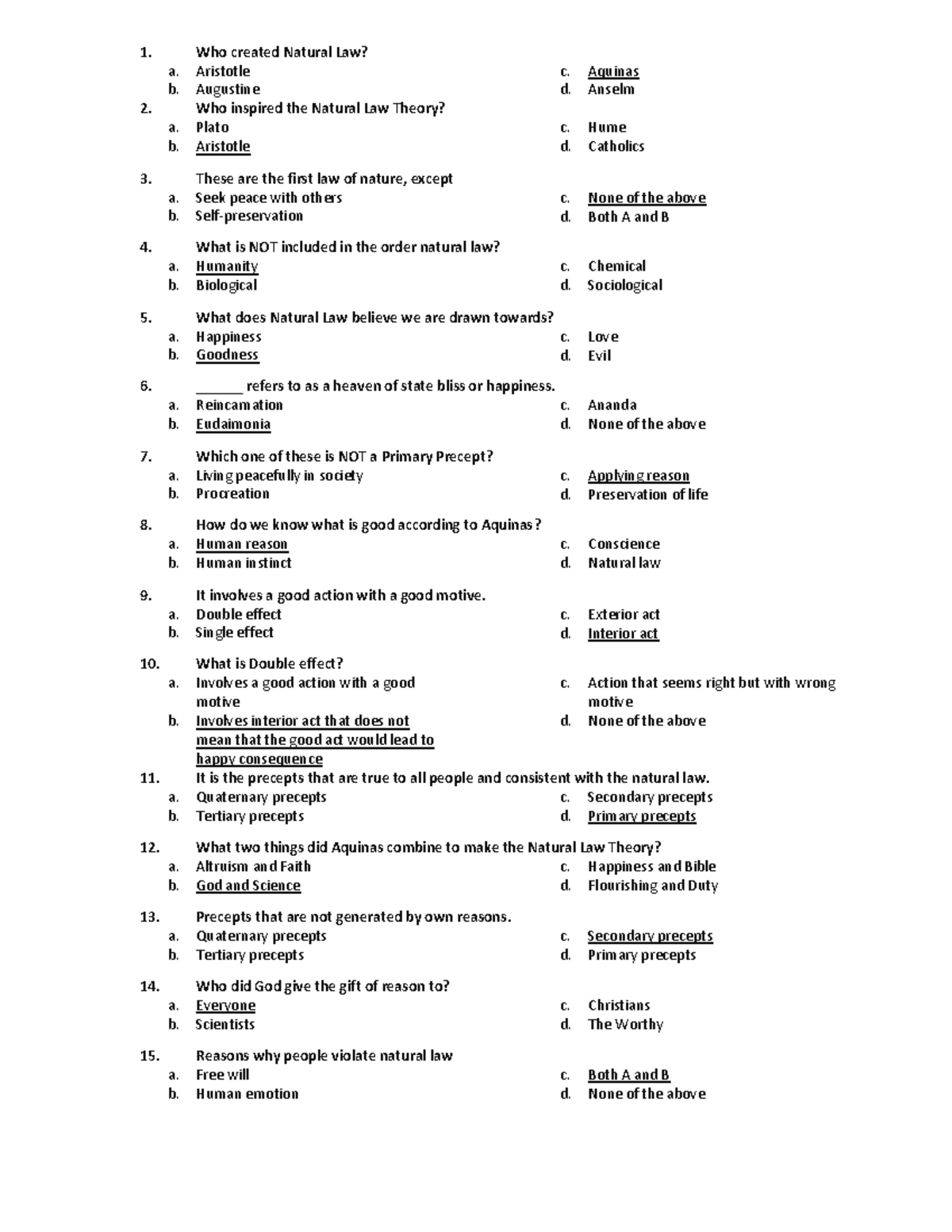 Natural law quiz - 1. Who created Natural Law? a. Aristotle b ...