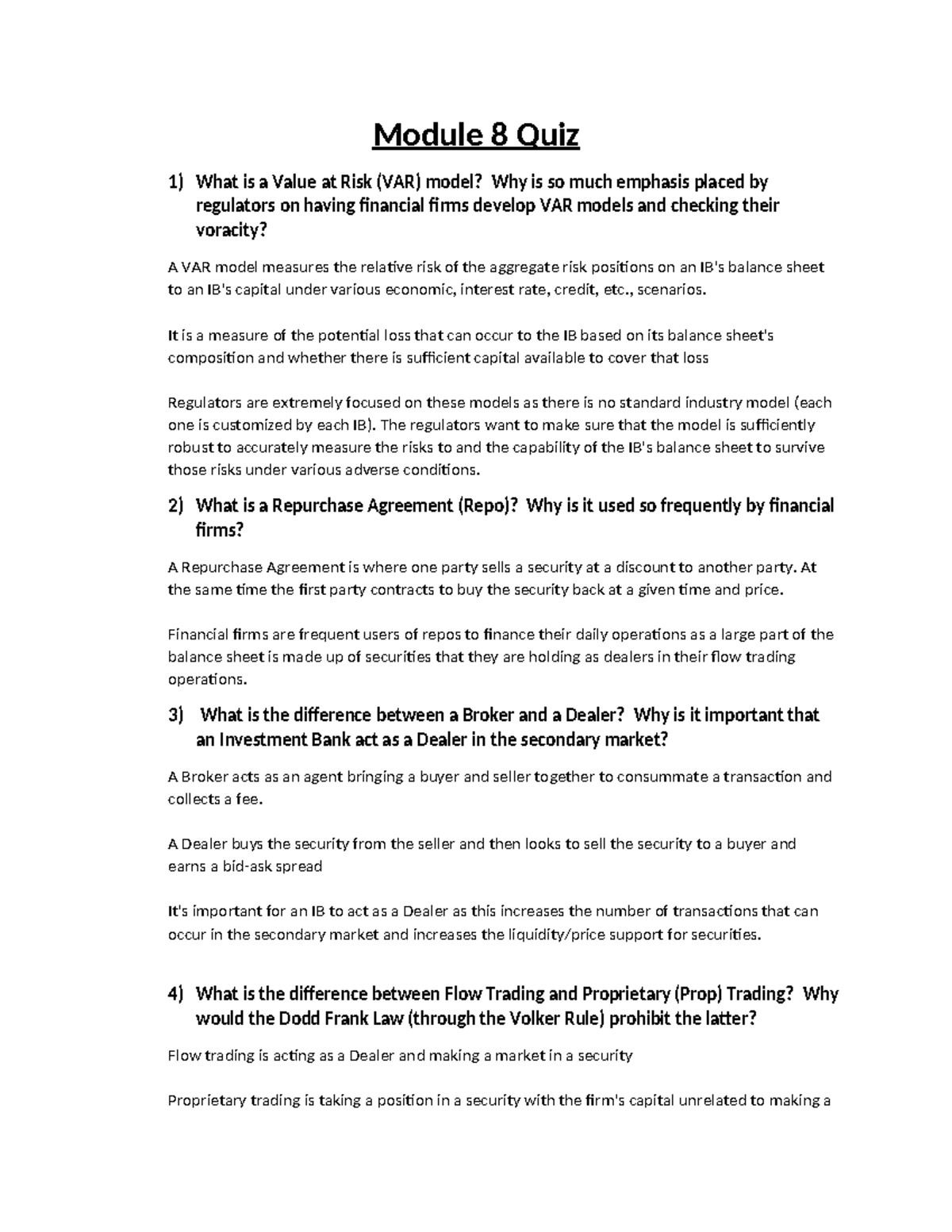 Module 8 Quiz quiz Module 8 Quiz 1) What is a Value at Risk (VAR