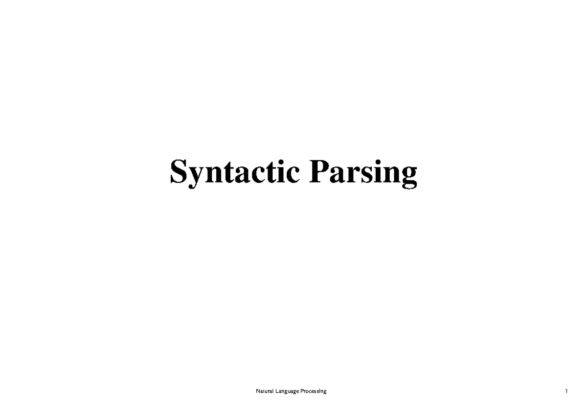 Lec11-Syntactic Parsing - Syntactic Parsing Syntax ####### Machine ...