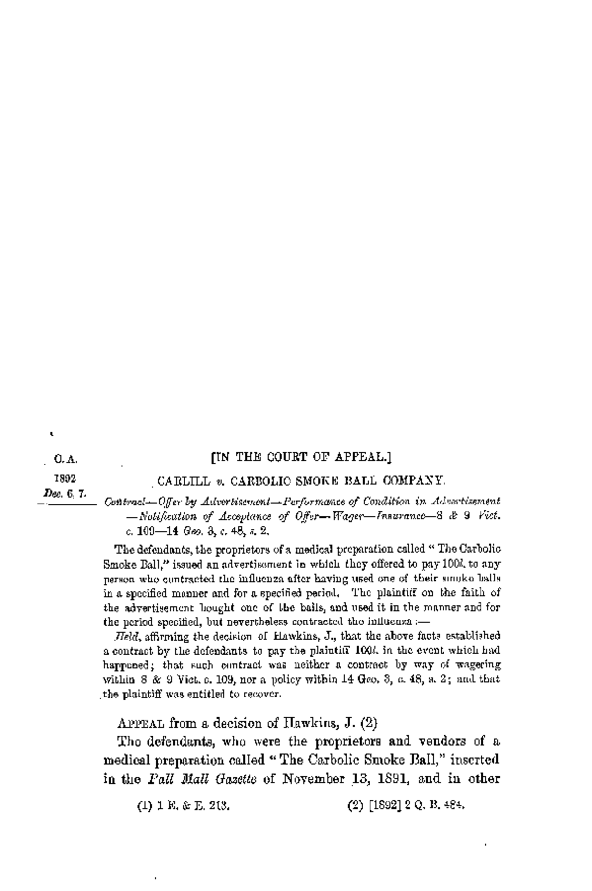 Carlill V Carbolic Smoke Ball Company [1893 1 QB 256 (CA) - C. THE ...