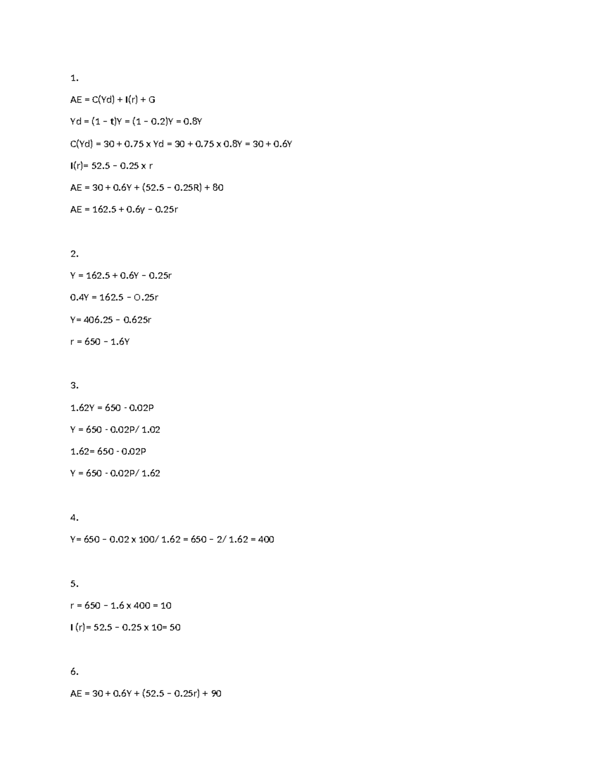 Assignment 2 UEH-VUW - 1. AE = C(Yd) + I(r) + G Yd = (1 – t)Y = (1 – 0 ...