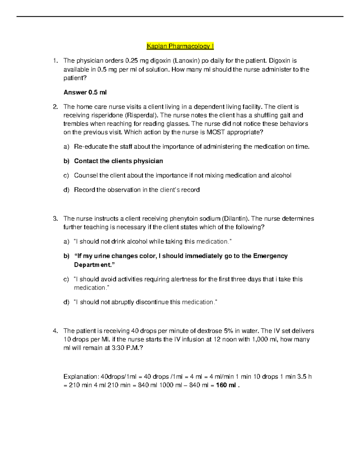 Kaplan Pharmacology I - 24. A nurse is reviewing the laboratory report