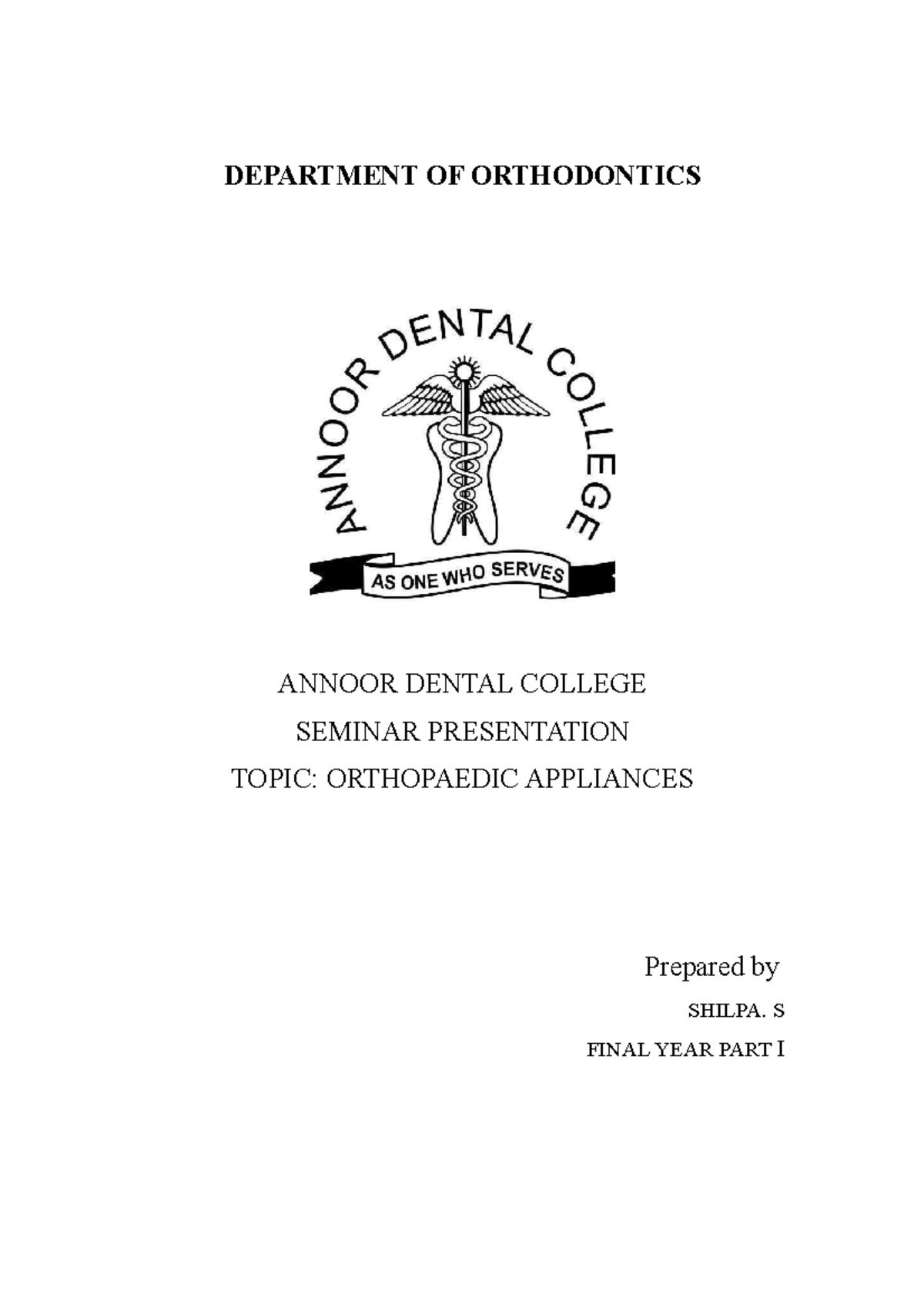 Seminar orthopaedic appl DEPARTMENT OF ORTHODONTICS ANNOOR DENTAL