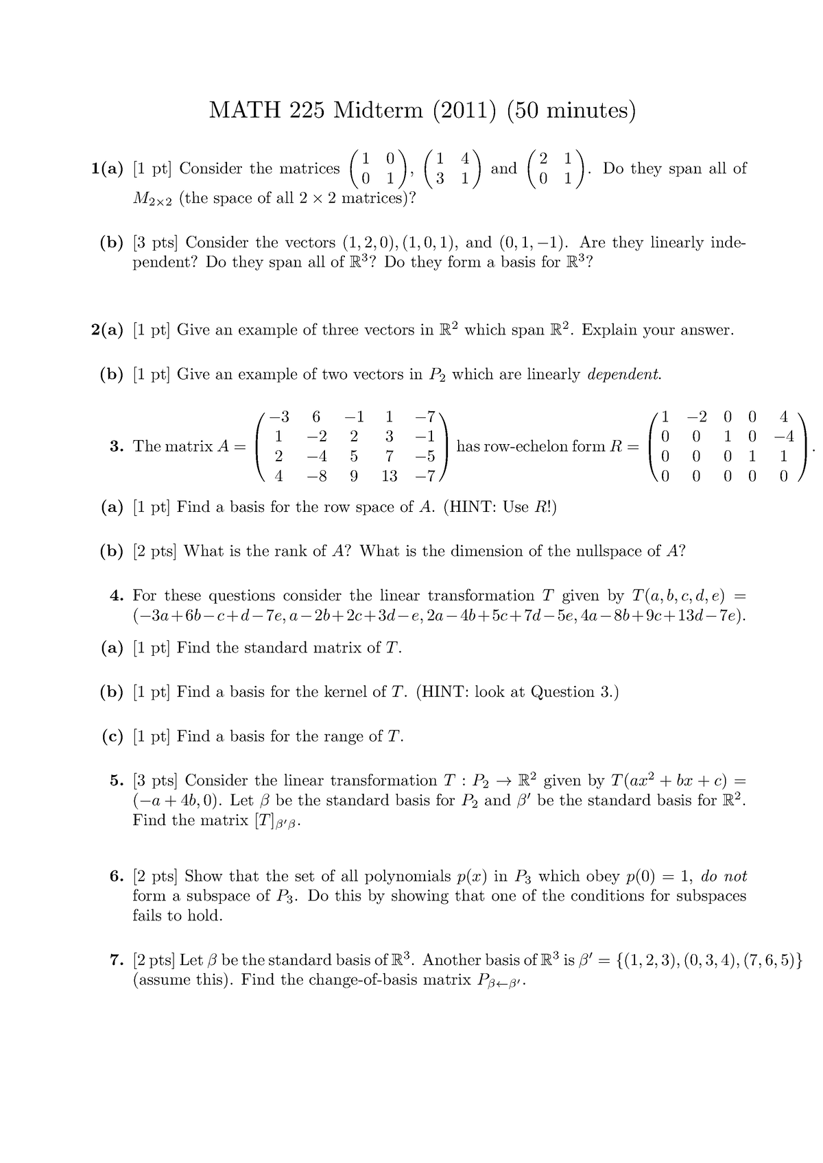 Old Math 225 midterm - MATH 225 Midterm (2011) (50 minutes) 1(a) [1 pt]  Consider the matrices ( 1 0 - Studocu