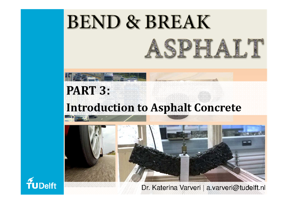 B&B-2018 02 Intro To Asphalt Concrete - PART 3: Introduction To Asphalt ...