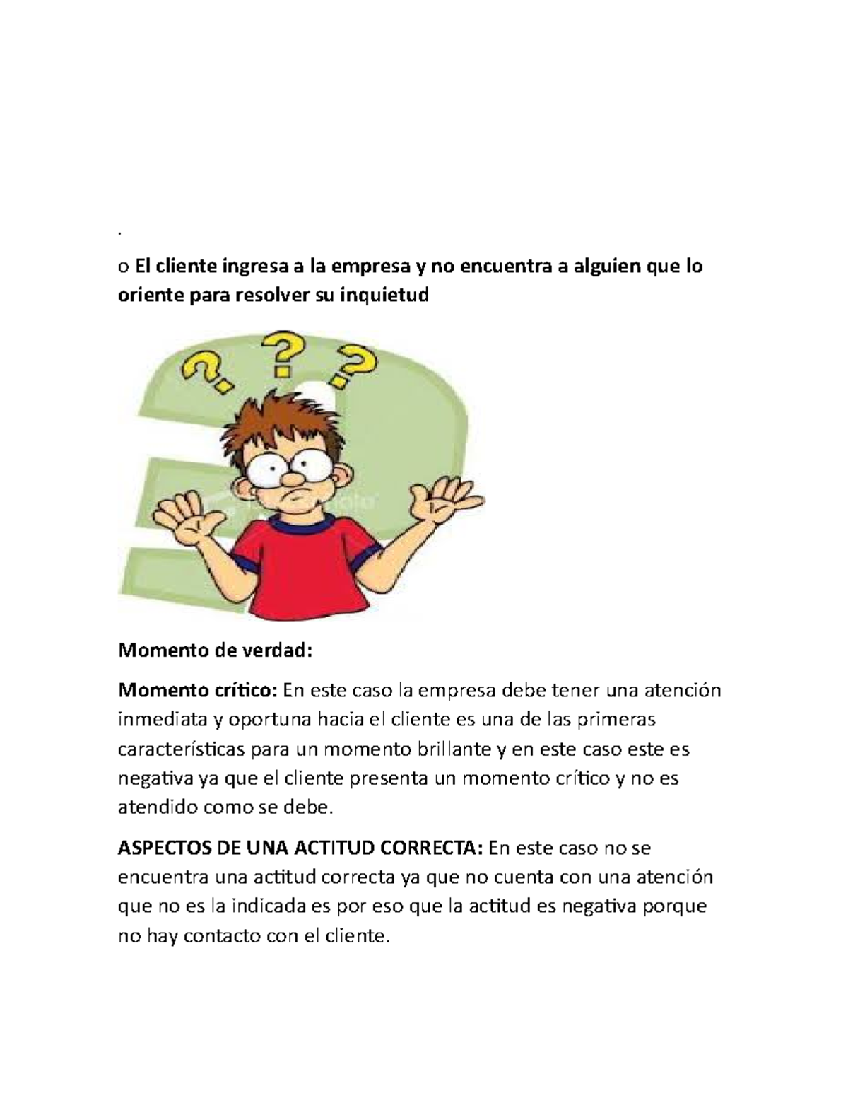 O El cliente ingresa a la empresa y no e - . o El cliente ingresa a la ...