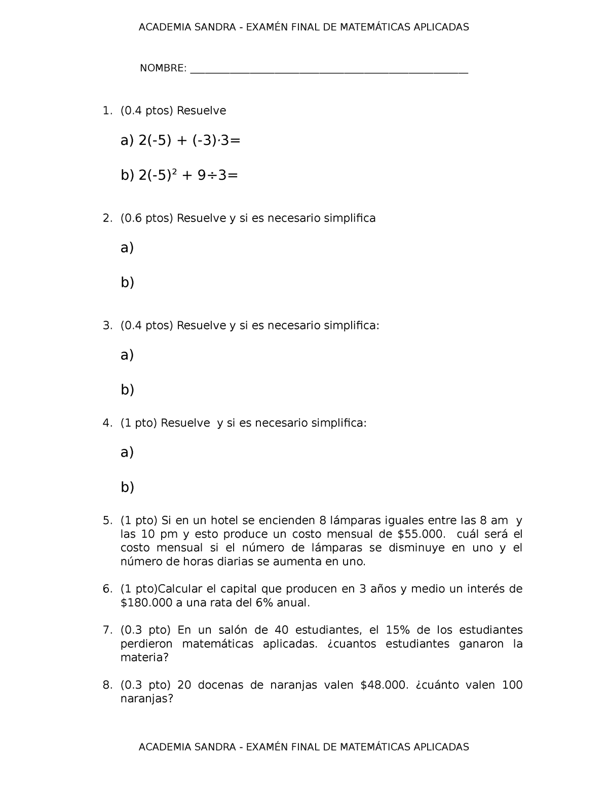 Examen Final Matematica Aplicada - ACADEMIA SANDRA - EXAMÉN FINAL DE ...