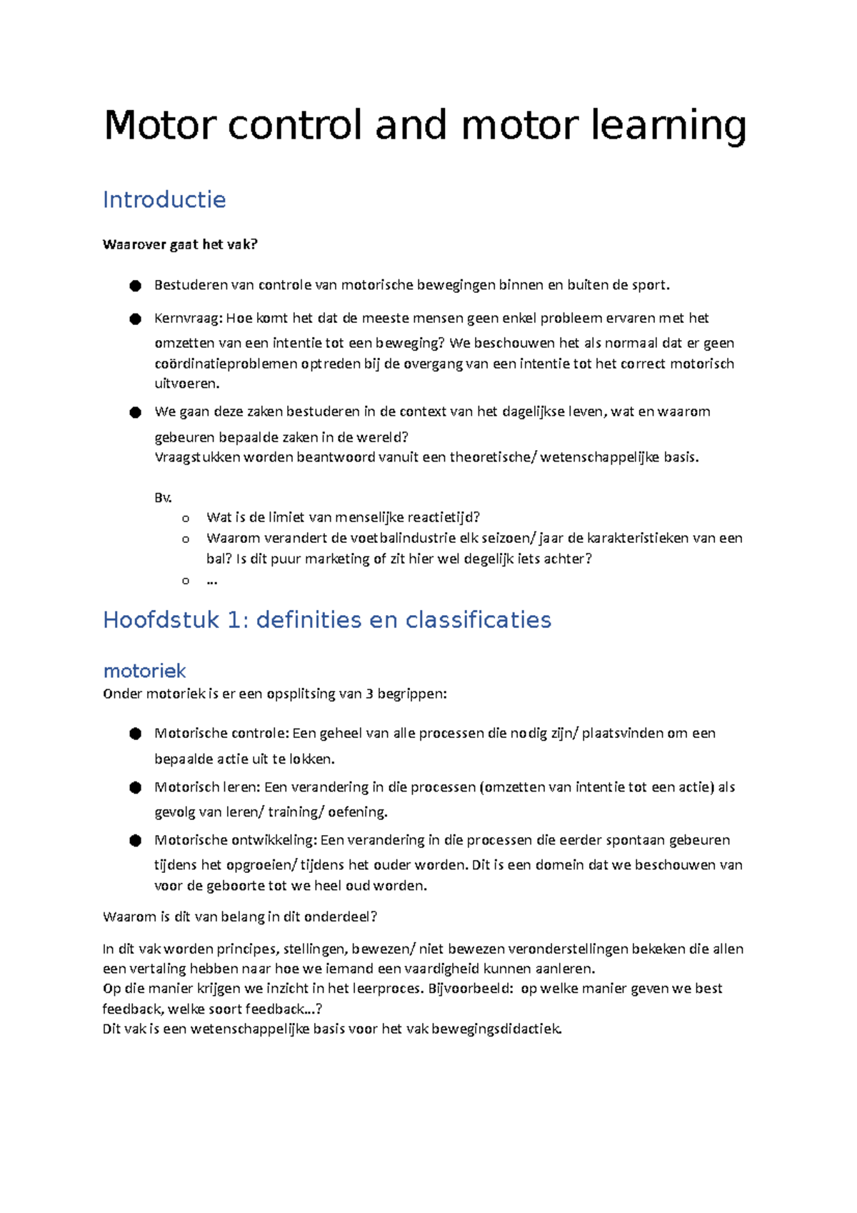 Samenvatting motor control en motor learning Motor control and motor learning Introductie