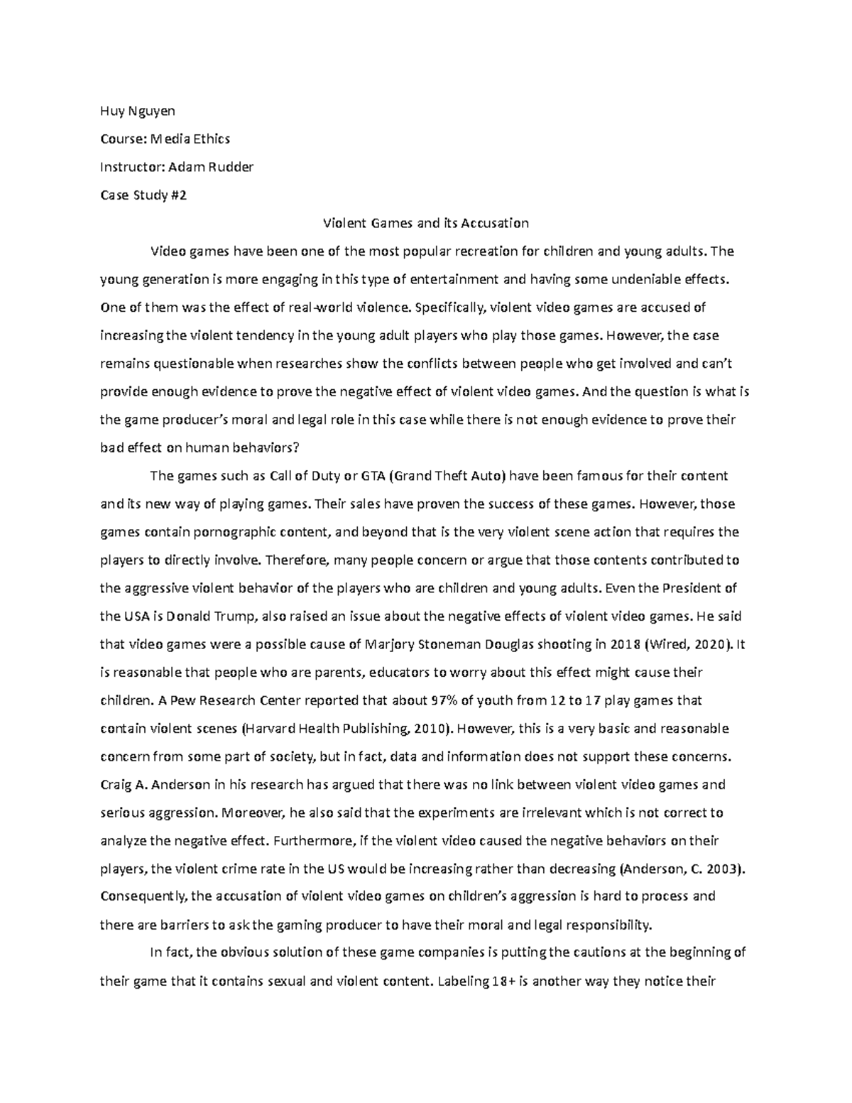 Case study 2 - Huy Nguyen Course: Media Ethics Instructor: Adam Rudder ...