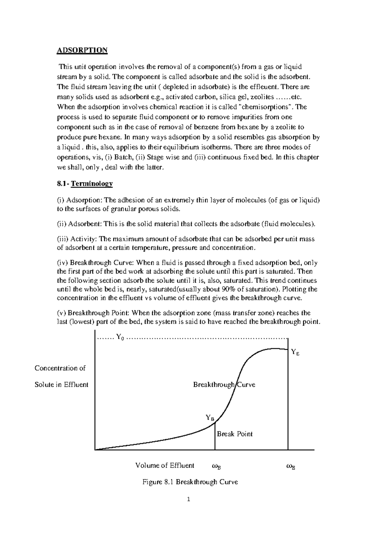 Adsorption principles - ADSORPTION This unit operation involves the ...