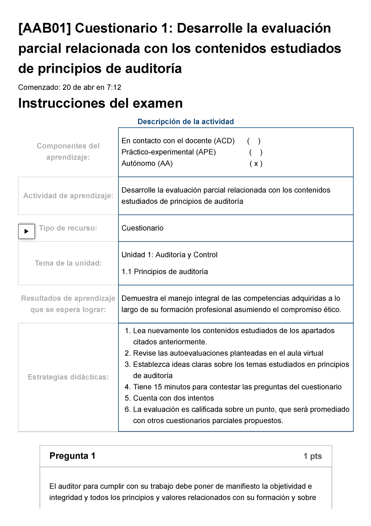 Cuestionario 1 B1 Practicum 4 - [AAB01] Cuestionario 1: Desarrolle La ...