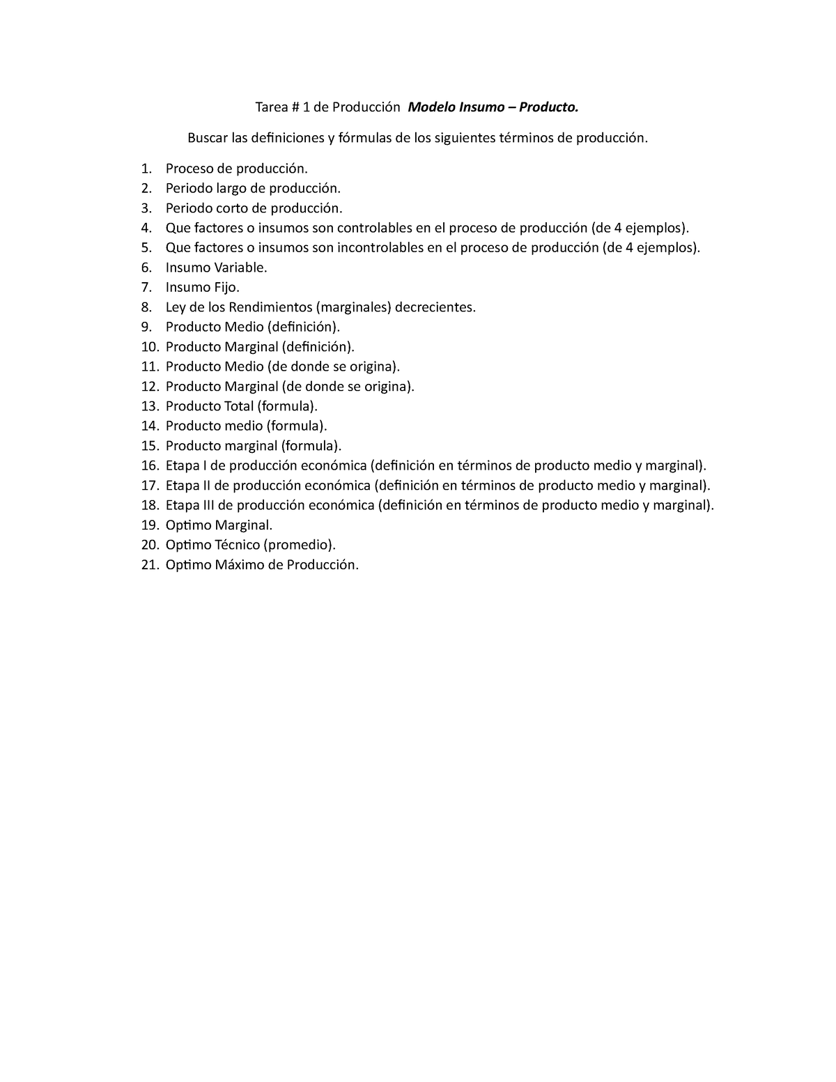 Tarea # 1 definicion y formulas de Terminos eco I Iipac - Tarea # 1 de  Producción Modelo Insumo – - Studocu