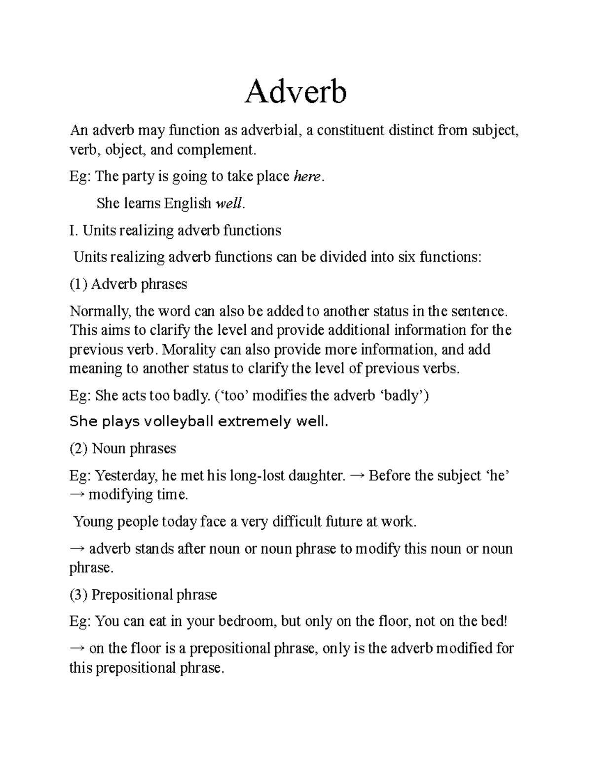 Adverb - knthknth - Adverb An adverb may function as adverbial, a ...