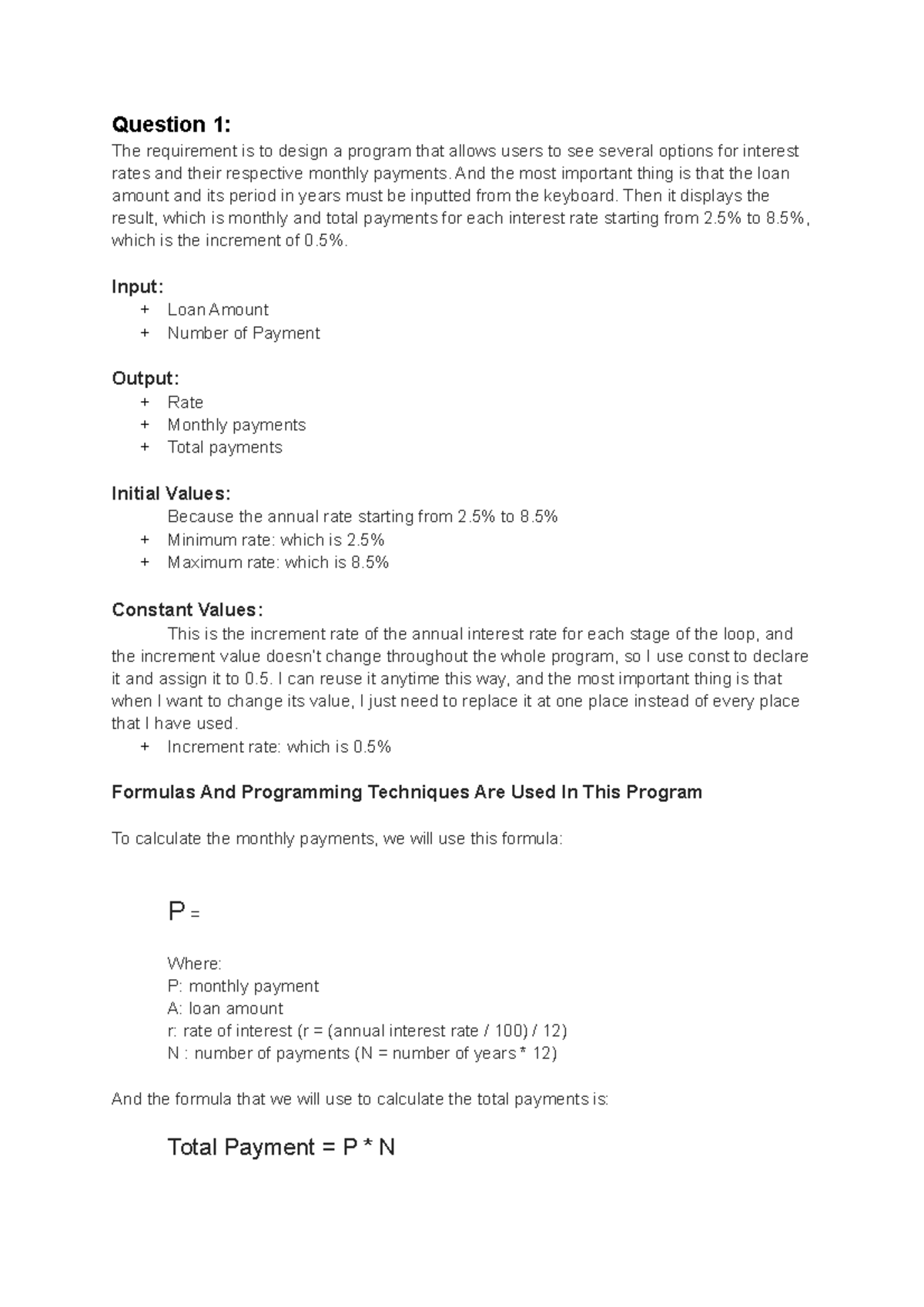 Computer Programming Asignment - Question 1: The requirement is to ...