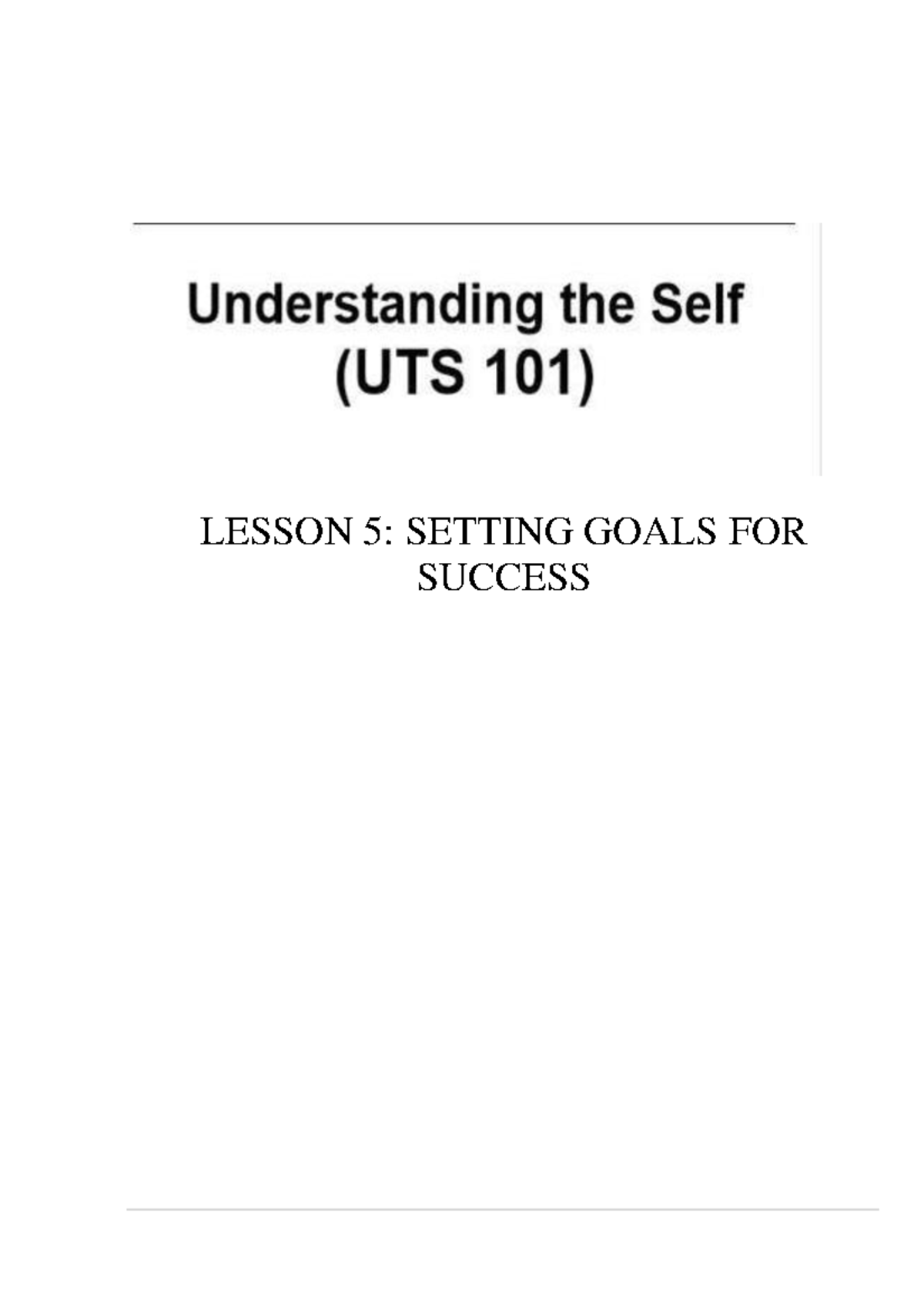 UTS L5 - SETTING GOALS FOR SUCCESS - LESSON 5: SETTING GOALS FOR ...