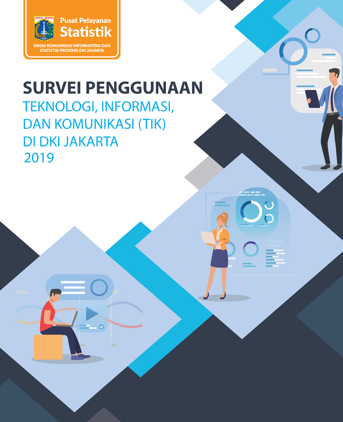 Buku Survei Penggunaan TIK 2019 - Dinas Komunikasi, Informatika, Dan ...