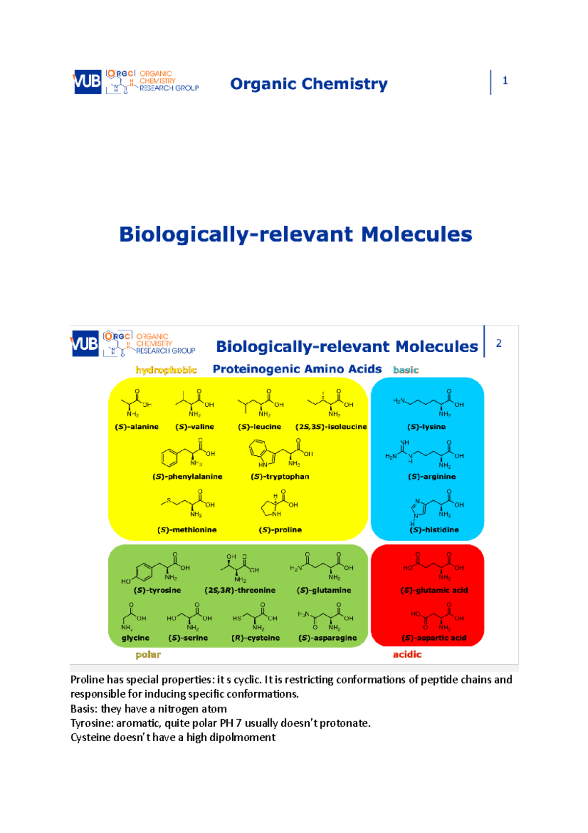 Organicchemistry10 Proline has special properties it s cyclic. It is restricting