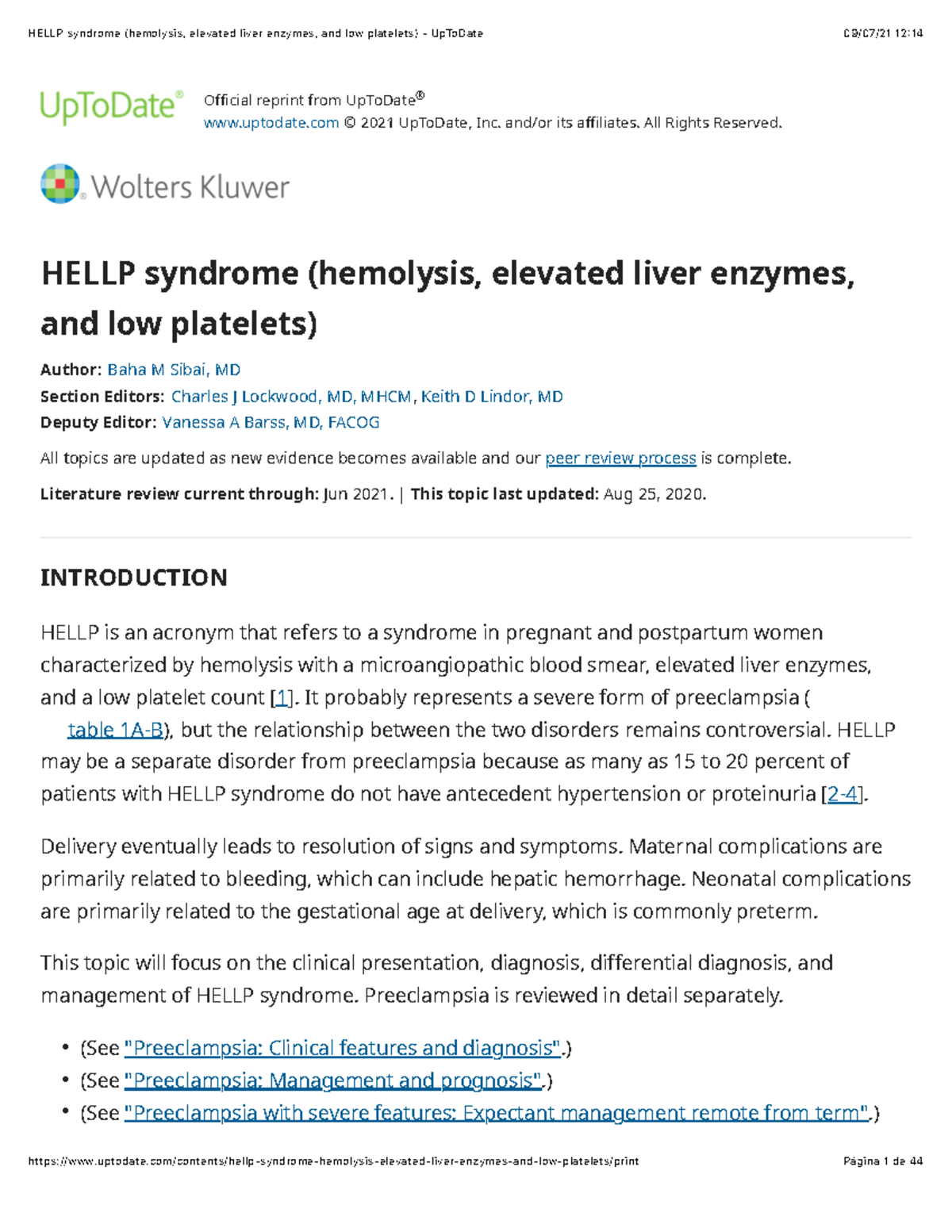Hellp syndrome (hemolysis, elevated liver enzymes, and low platelets