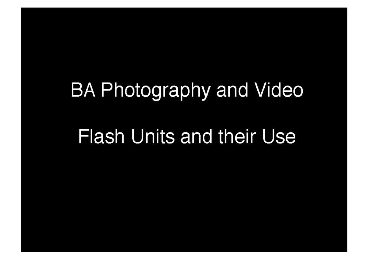 ICD Flash Types Usage BA Photography and Video! Flash Units and their