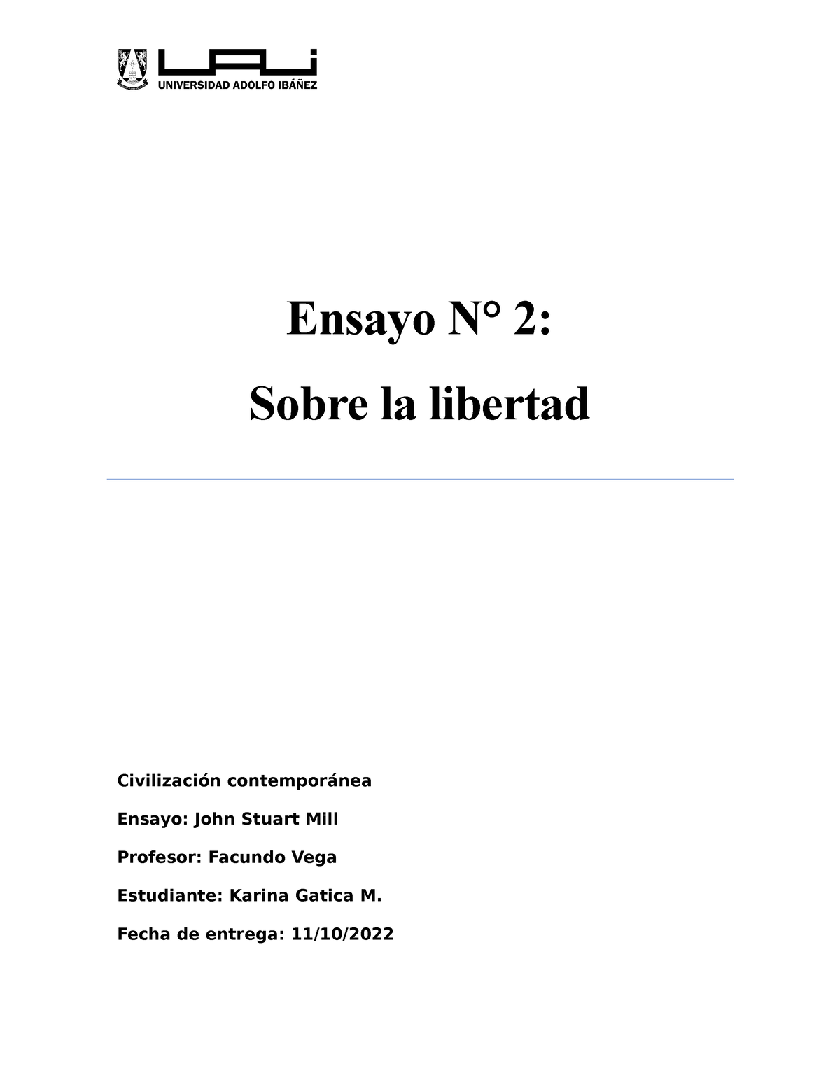 Ensayo Sobre La Libertad - Ensayo N° 2: Sobre La Libertad Civilización ...