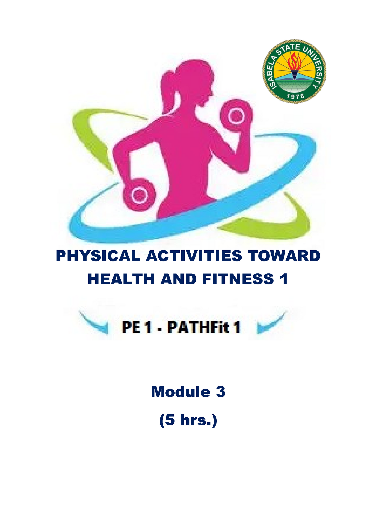 Module 3 PE Final - PHYSICAL ACTIVITIES TOWARD HEALTH AND FITNESS 1 ...